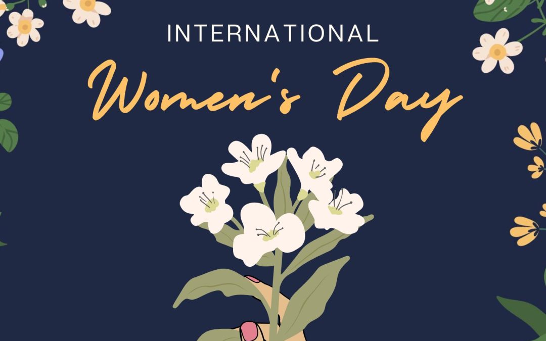 Happy International Women’s Day…